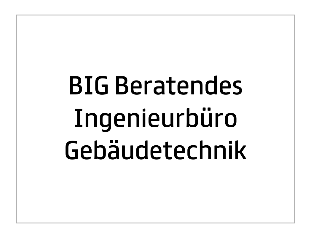 BIG Beratendes Ingenieurbüro Gebäudetechnik